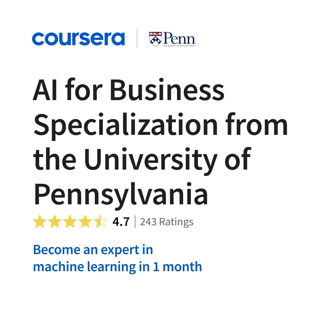 Coursera ad for the AI for Business Specialization from the University of Pennsylvania with a 4.7-star rating