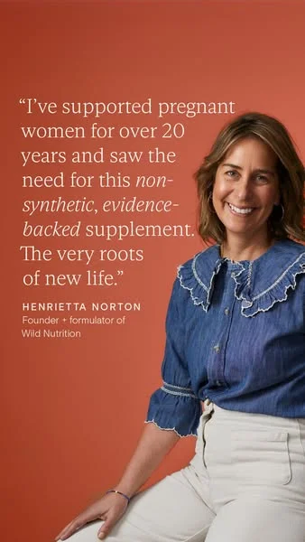 Wild Nutrition expert-authority ad: founder Henrietta Norton smiling in a denim shirt beside a white serif quote about supporting pregnant women for over 20 years with a non-synthetic, evidence-backed supplement.