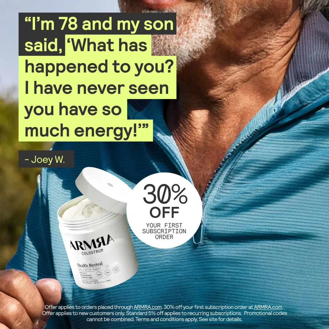 ARMRA Colostrum testimonial quote-card ad: a 78-year-old customer's review about newfound energy set in a lime highlighter box over a photo of an older man, beside a product tub and 30% off subscription badge