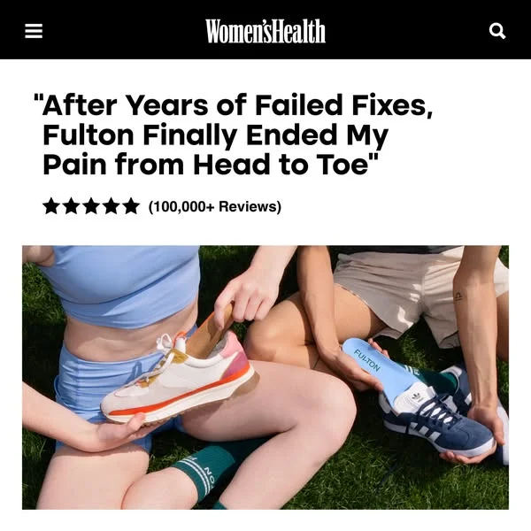 Fulton Insoles star-rating testimonial ad in a Women's Health editorial layout: five stars with 100,000+ Reviews and a headline quote about ending foot-to-body pain, above a photo of a blue Fulton insole being placed in a sneaker.